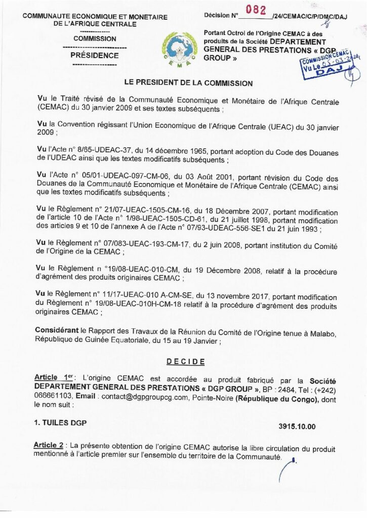 thumbnail of Décision portant octroi de l’Origine CEMAC à des produits de la Société DEPARTEMENT GENERAL DES PRESTATIONS <<CDGP GROUP>>