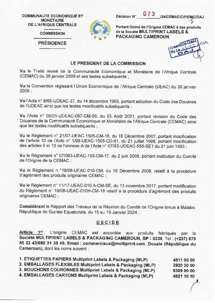 thumbnail of Décision portant octroi de l’Origine CEMAC à des produits de la Société MULTIPRINT LABELS & PACKAGING CAMEROUN